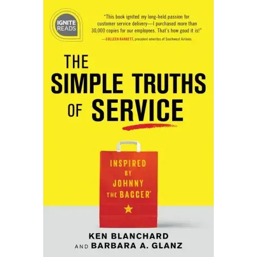 The Simple Truths of Service: Inspired by Johnny the Bagger