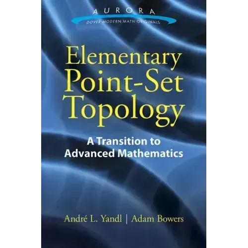 Elementary Point-Set Topology: A Transition to Advanced Mathematics