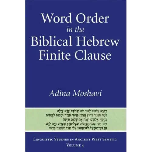 Word Order in the Biblical Hebrew Finite Clause