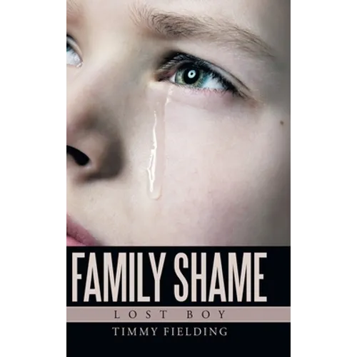 Family Shame: Lost Boy