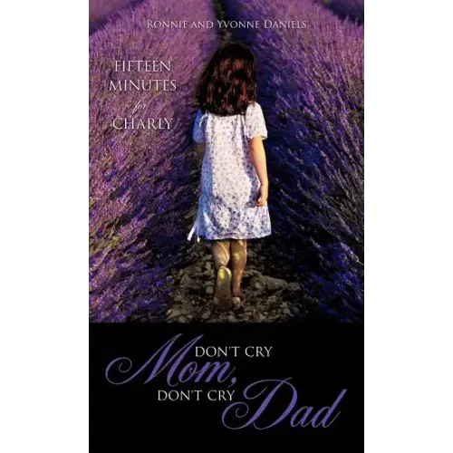 Don't Cry Mom, Don't Cry Dad