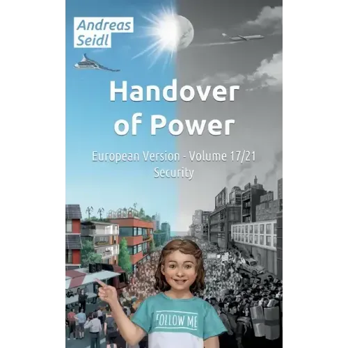 Handover of Power - Security: Volume 17/21 European Version