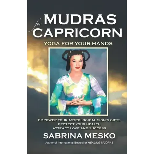 Mudras for Capricorn: Yoga for your Hands