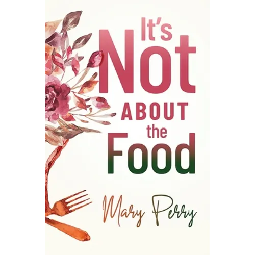 It's Not About the Food
