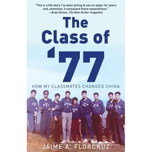 The Class of '77: How My Classmates Changed China