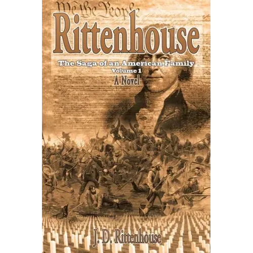 Rittenhouse: The Saga of an American Family Volume 1