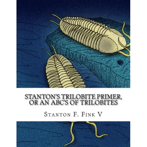 Stanton's Trilobite Primer: or, An ABC's of Trilobites
