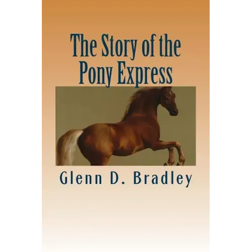 The Story of the Pony Express