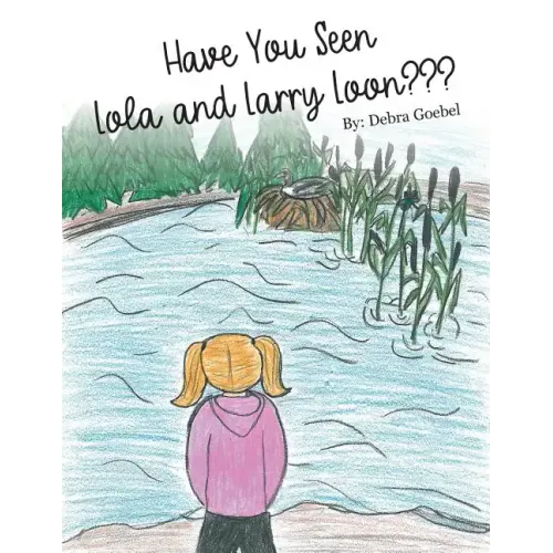 Have You Seen Lola and Larry Loon?