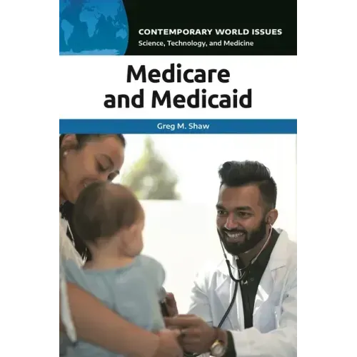 Medicare and Medicaid: A Reference Handbook