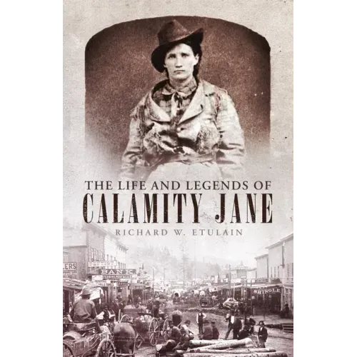The Life and Legends of Calamity Jane: Volume 29