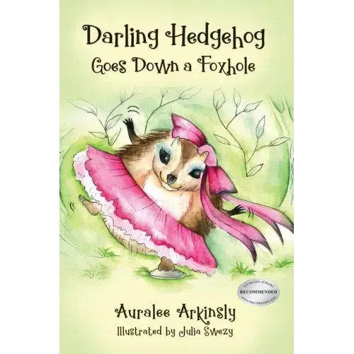 Darling Hedgehog: Goes Down A Foxhole