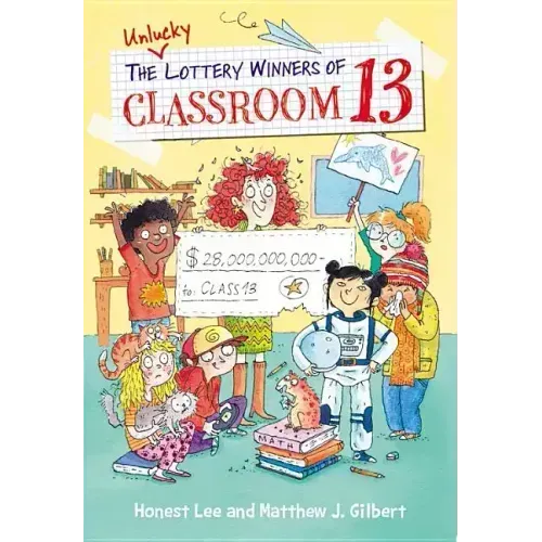 The Unlucky Lottery Winners of Classroom 13