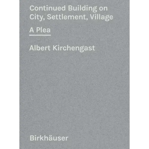 Continued Building on City, Settlement, Village: A Plea