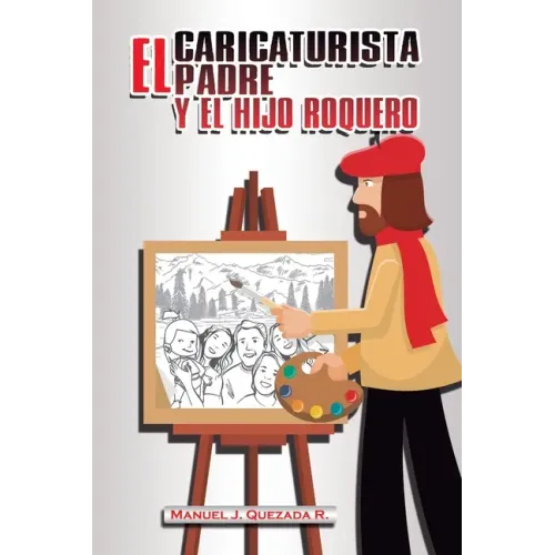 El caricaturista, el padre y el hijo roquero