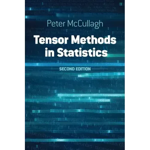 Tensor Methods in Statistics: Second Edition