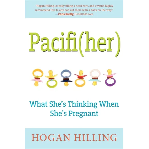 Pacifi(her): What She's Thinking When She's Pregnant