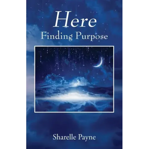 Here: Finding Purpose