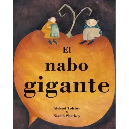 El Nabo Gigante = The Gigantic Turnip