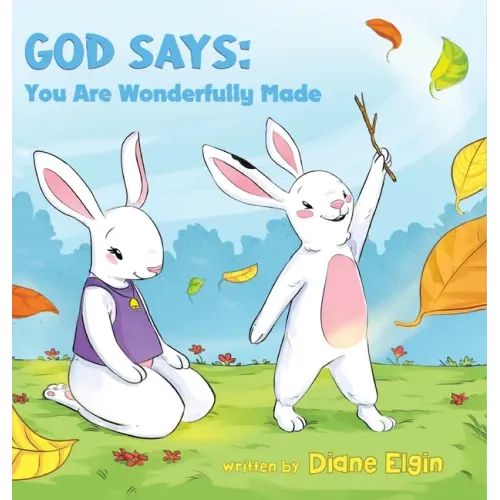 God Says You Are Wonderfully Made
