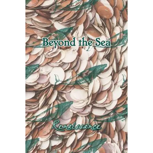 Beyond the Sea: Renaissance