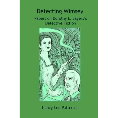 Detecting Wimsey Papers on Dorothy L. Sayers's Detective Fiction