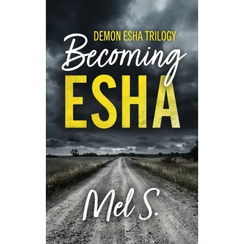 Becoming Esha: Demon Esha Trilogy