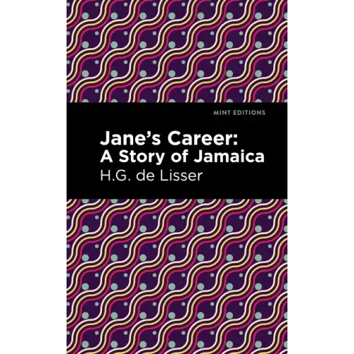 Jane's Career: A Story of Jamaica