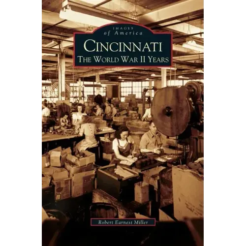 Cincinnati: The World War II Years