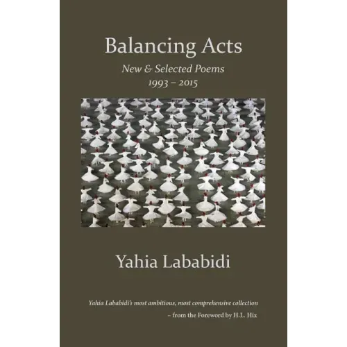 Balancing Acts: New & Selected Poems 1993 - 2015