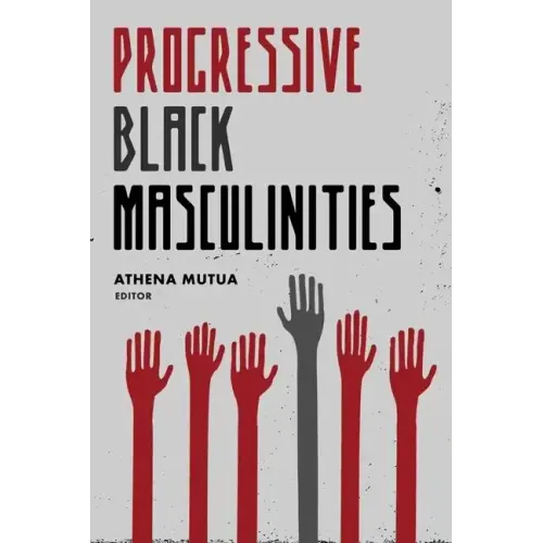 Progressive Black Masculinities?