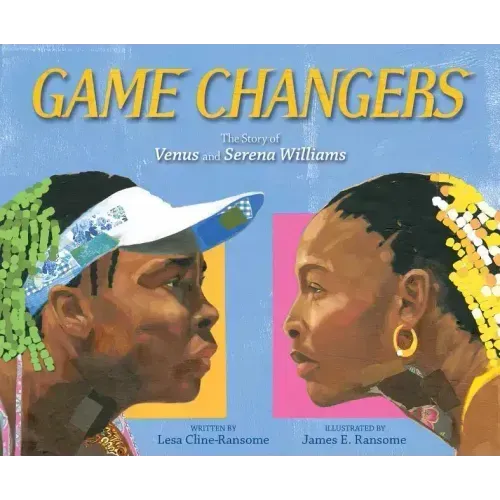 Game Changers: The Story of Venus and Serena Williams