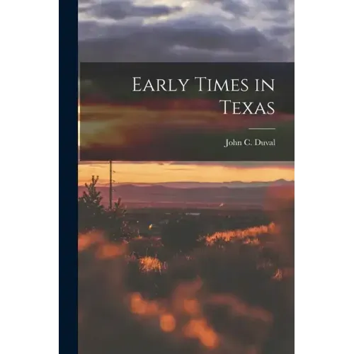 Early Times in Texas