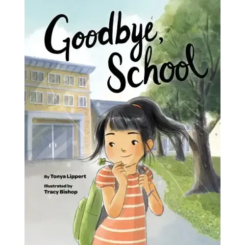 Goodbye, School