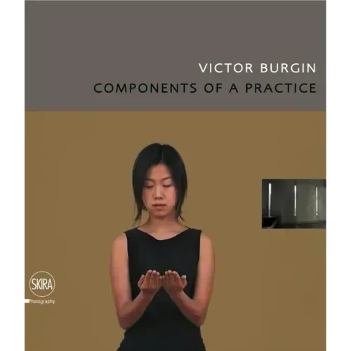 Victor Burgin: Components of a Practice