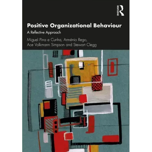Positive Organizational Behaviour: A Reflective Approach