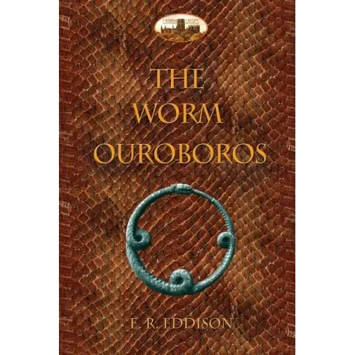 The Worm Ouroboros: Illustrated, with notes and annotated glossary