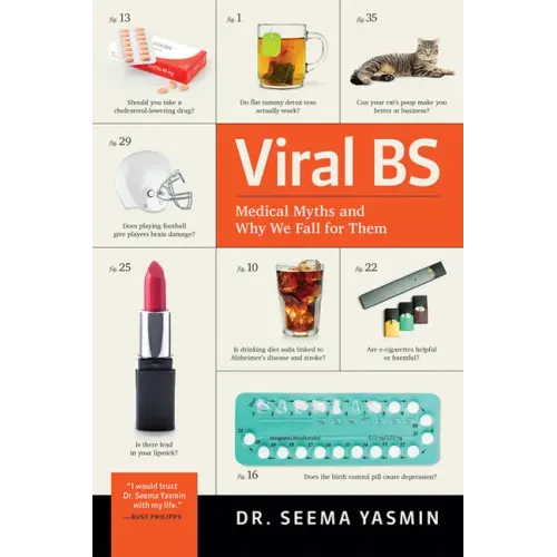 Viral Bs: Medical Myths and Why We Fall for Them