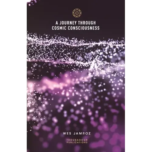 A Journey through Cosmic Consciousness