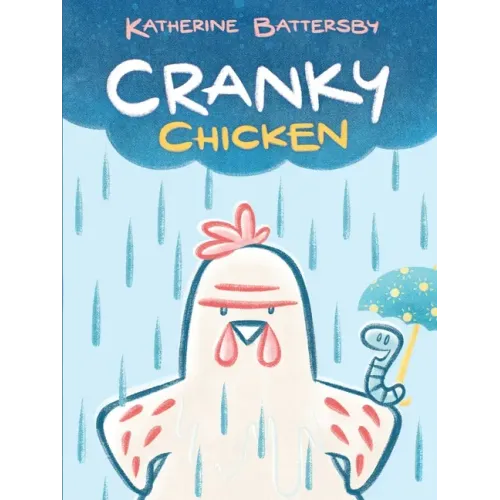 Cranky Chicken: A Cranky Chicken Book 1
