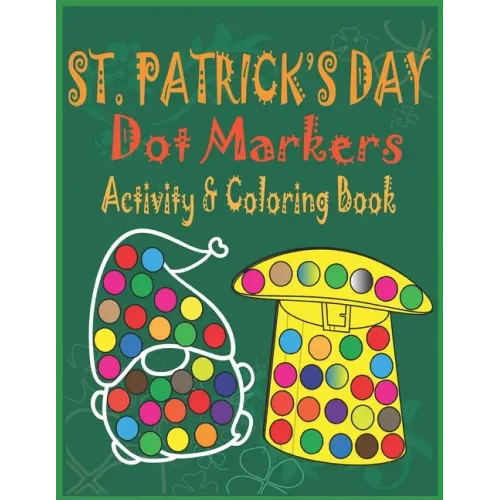 St. Patrick's Day Dot Markers Activity & Coloring Book
