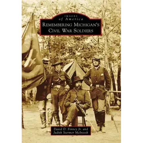Remembering Michigan's Civil War Soldiers