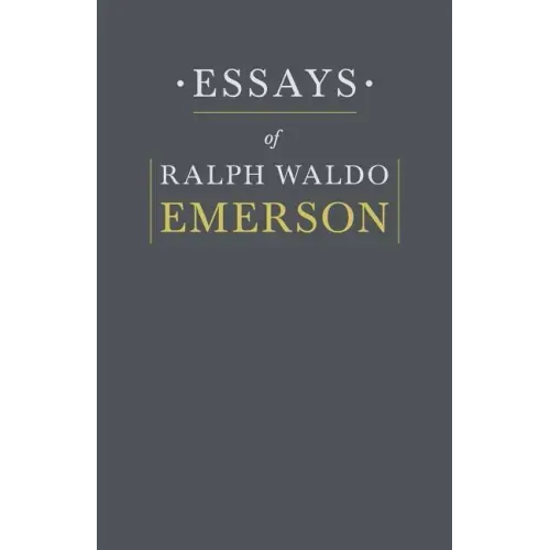Essays By Ralph Waldo Emerson