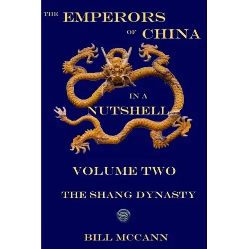 The Emperors of China in a Nutshell 2: The Shang Dynasty