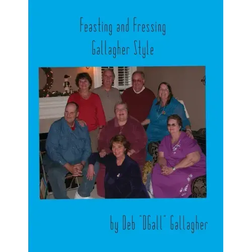 Feasting and Fressing Gallagher Style