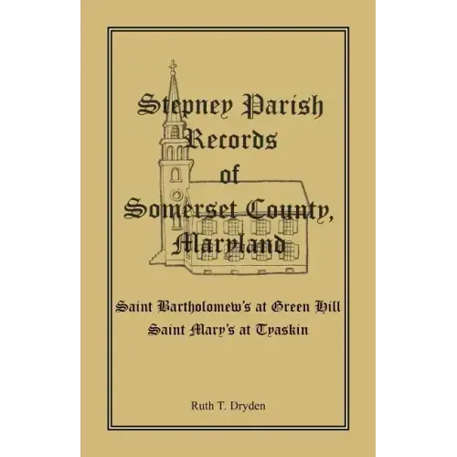 Stepney Parish Records of Somerset County, Maryland