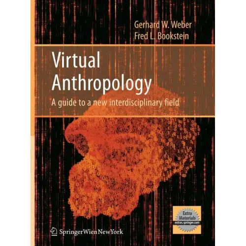 Virtual Anthropology: A Guide to a New Interdisciplinary Field