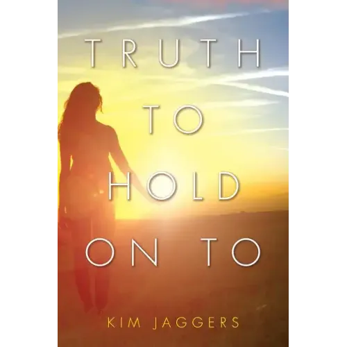 Truth to Hold On To