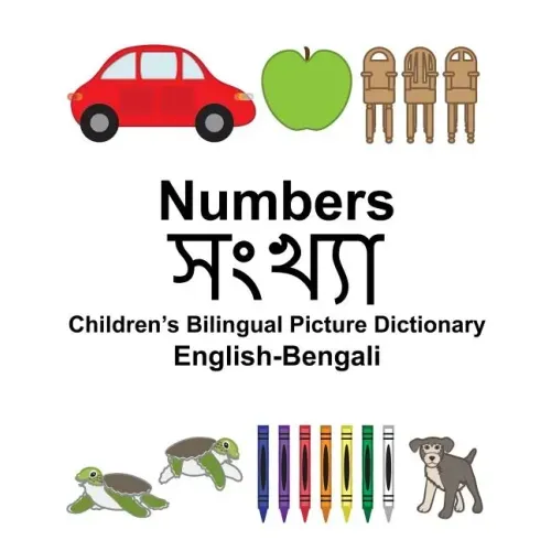 English-Bengali Numbers Children's Bilingual Picture Dictionary