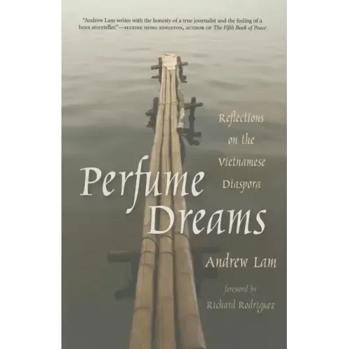 Perfume Dreams: Reflections on the Vietnamese Diaspora